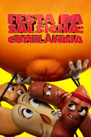 Festa da Salsicha: Comilândia Dublado Online