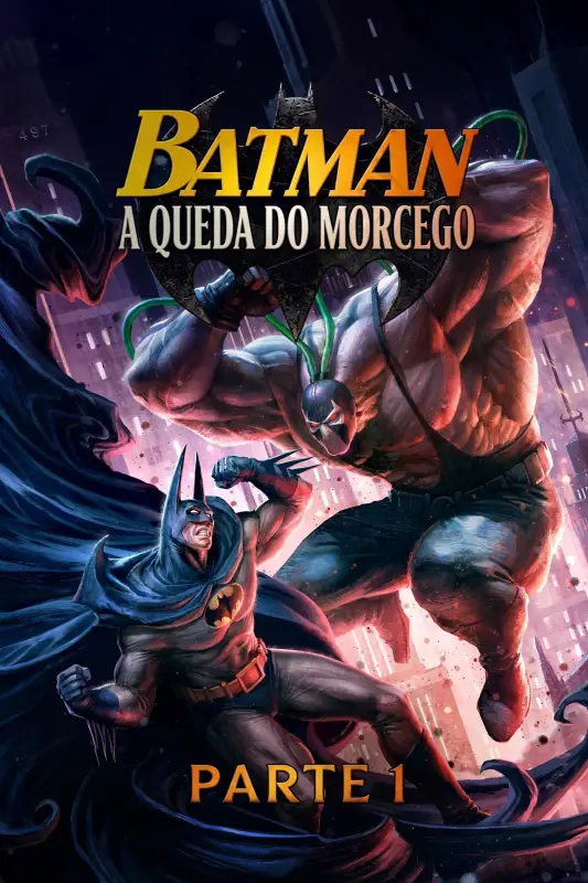 Batman: A Queda do Morcego – Parte 1 Dublado Online